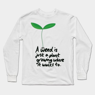 Weed - Design 2 Long Sleeve T-Shirt